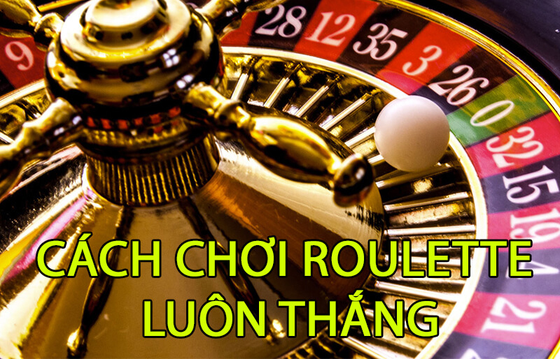 Cách chơi Roulette 68gamebai luôn thắng